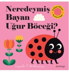 Neredeymiş Bayan Uğur Böceği?