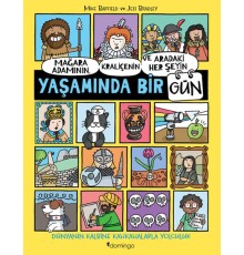 Mağara Adamının, Kraliçenin ve Aradaki Her Şeyin Yaşamında Bir Gün
