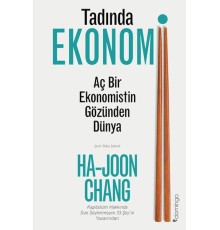 Tadında Ekonomi: Aç Bir Ekonomistin Gözünden Dünya