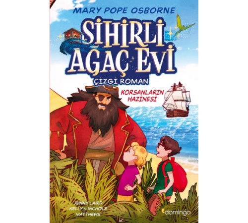 Sihirli Ağaç Evi -Çizgi Roman- 4: Korsanların Hazinesi