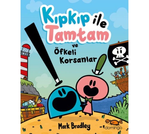 Kıpkıp ile Tamtam ve Öfkeli Korsanlar Kıpkıp ile Tamtam ve Öfkeli Korsanlar