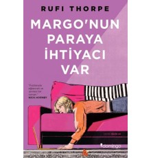 Margo'nun Paraya İhtiyacı Var