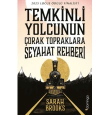 Temkinli Yolcunun Çorak Topraklara Seyahat Rehberi