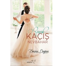Büyük Kaçış-Nevbahar