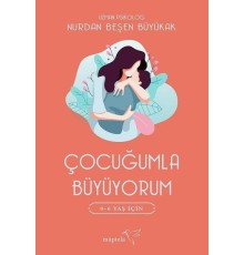 Çocuğumla Büyüyorum