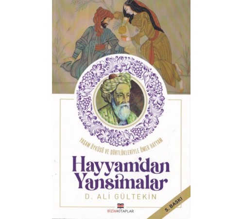 Hayyam'dan Yansımalar