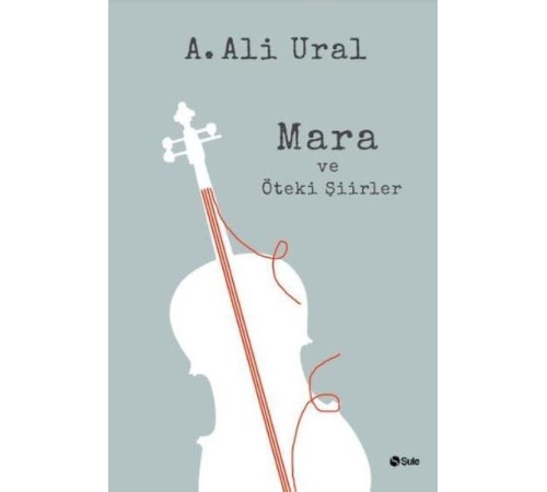 Mara ve Öteki Şiirler (Ciltli) Mara ve Öteki Şiirler (Ciltli)