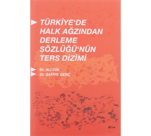 Türkiyede Halk Ağzından Derleme Sözlüğünün Ters Dizimi