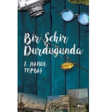 Bir Şehir Durduğunda