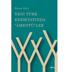 Yeni Türk Edebiyatında "Âmentü"ler