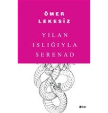 Yılan Islığıyla Serenad
