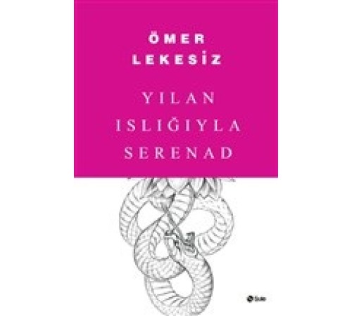 Yılan Islığıyla Serenad