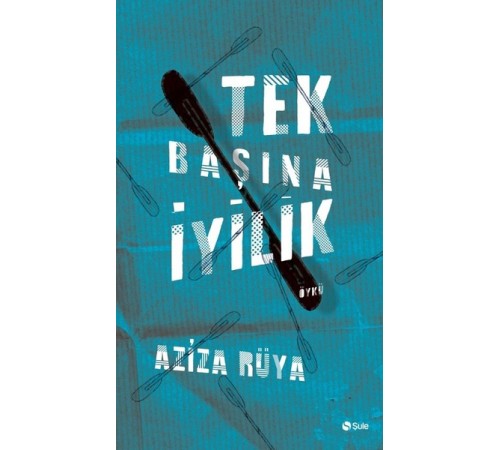 Tek Başına İyilik Tek Başına İyilik