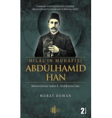 Hilal'in Muhafızı Abdülhamid Han