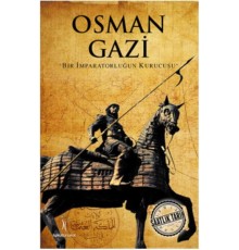 Saatlik Tarih - Osman Gazi (Bir İmparatorluğun Kurucusu)