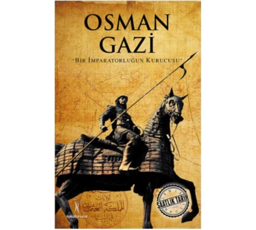 Saatlik Tarih - Osman Gazi (Bir İmparatorluğun Kurucusu) Saatlik Tarih - Osman Gazi (Bir İmparatorluğun Kurucusu)