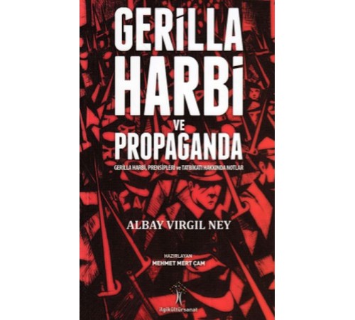 Gerilla Harbi ve Propaganda Gerilla Harbi ve Propaganda