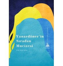 Yanardöner’in Sıradan Mucizesi