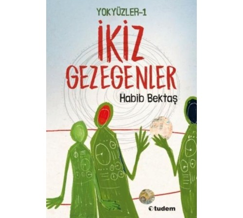 Yokyüzler 1 - İkiz Gezegenler