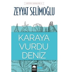 Karaya Vurdu Deniz