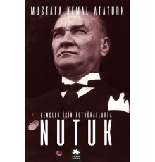 Gençler için Fotoğraflarla Nutuk