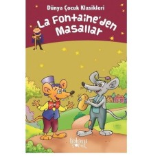La Fontaineden Masallar - Dünya Çocuk Klasikleri
