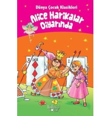 Alice Harikalar Diyarında - Dünya Çocuk Klasikleri