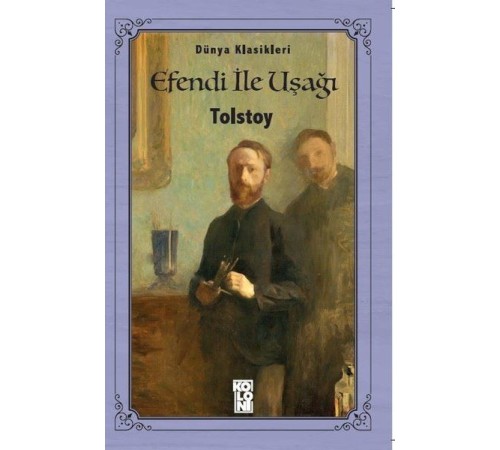 Efendi ile Uşağı - Dünya Klasikleri