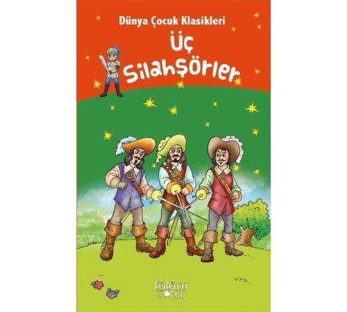 Üç Silahşörler - Dünya Çocuk Klasikleri