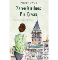 Zaten Kırılmış Bir Kızsın