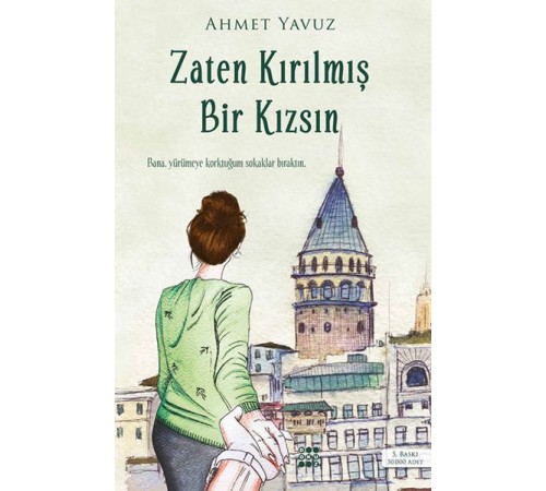 Zaten Kırılmış Bir Kızsın