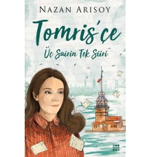 Tomris'çe - Üç Şaiirin Tek Şiiri