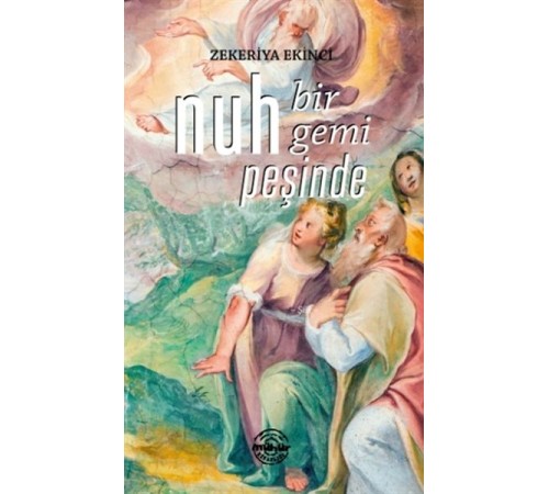 Nuh Bir Gemi Peşinde