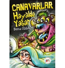 Canavarlar Hayalde Yaşar