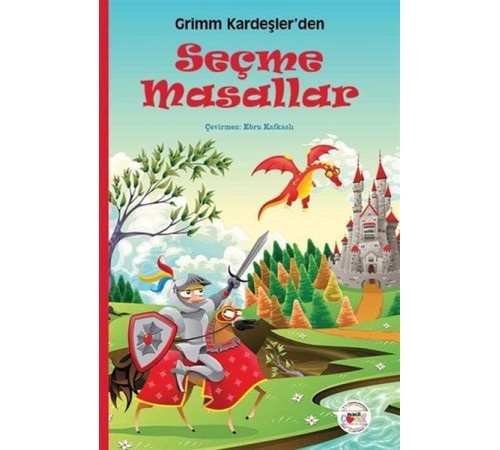Grimm Kardeşler’den Seçme Masallar Grimm Kardeşler’den Seçme Masallar