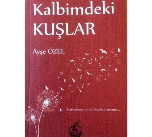 Kalbimdeki Kuşlar