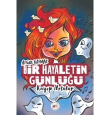 Bir Hayaletin Günlüğü - Kayıp Notalar