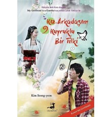 Kız Arkadaşım 9 Kuyruklu Bir Tilki - 2. Kitap