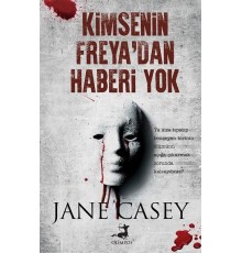Kimsenin Freya'dan Haberi Yok