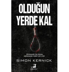 Olduğun Yerde Kal