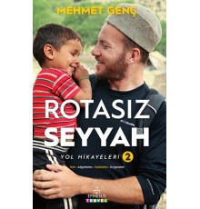 Rotasız Seyyah Yol Hikayeleri 2 (Ciltli)