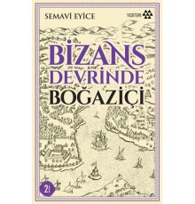 Bizans Devrinde Boğaziçi