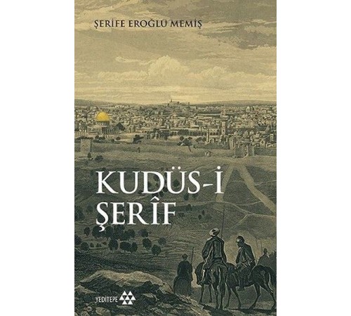 Kudüs-i Şerif Kudüs-i Şerif