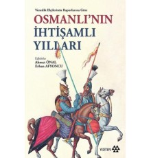 Osmanlının İhtişamlı Yılları