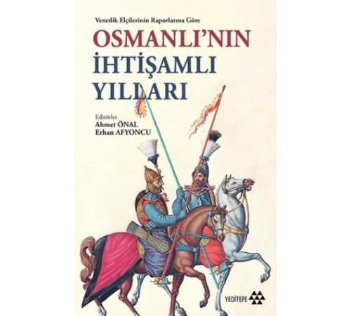 Osmanlının İhtişamlı Yılları