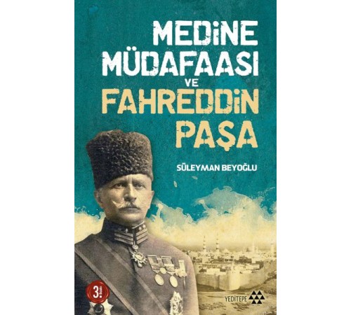 Medine Müdafaası ve Fahreddin Paşa