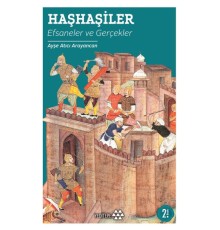 Haşhaşiler : Efsaneler ve Gerçekler
