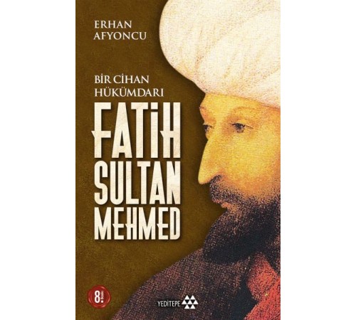 Bir Cihan Hükümdarı Fatih Sultan Mehmed