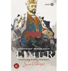 Timur-Yıldızların Tahtına Hükmeden Son Cihangir