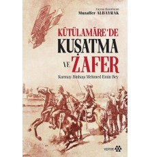 Kutülamare’de Kuşatma ve Zafer